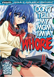 Don'T Tell My Mom I'M A Whore (149315.15)